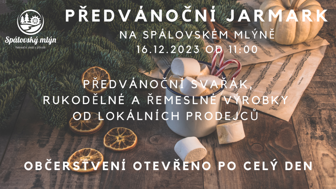 Předvánoční jarmark na Spálovském mlýně